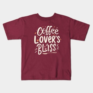 Coffee Lover's Bliss Kids T-Shirt